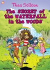 Image for The Secret of the Waterfall in the Woods: Thea Stilton 5
