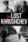 Image for The Lost Khrushchev