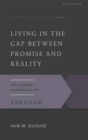 Image for Living in the Gap Between Promise and Reality