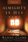 Image for Almighty Is His Name