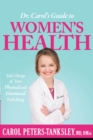 Image for Dr. Carol&#39;s Guide to Women&#39;s Health