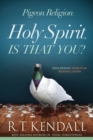 Image for Pigeon Religion: Holy Spirit Is That You