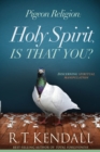 Image for Pigeon Religion: Holy Spirit, Is That You?