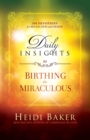 Image for Daily Insights to Birthing the Miraculous