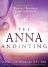 Image for Anna Anointing, The