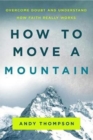 Image for HOW TO MOVE A MOUNTAIN