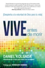 Image for Vive antes de morir / Live Before You Die