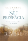 Image for El camino a su presencia / Pathway to His Presence