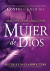 Image for Oraciones y declaraciones para la mujer de Dios / Prayers and Declarations for the Woman of God