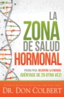 Image for La zona de salud hormonal / Dr. Colbert&#39;s Hormone Health Zone