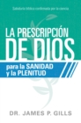 Image for La prescripcion de Dios para la sanidad y la plenitud