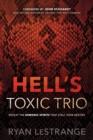 Image for Hell&#39;s toxic trio  : defeat the demonic spirits that stall your destiny