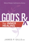 Image for God&#39;s Rx for inner healing