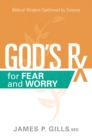 Image for God&#39;s Rx for fear and worry