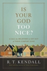 Image for Is Your God Too Nice?