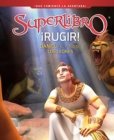 Image for ¡Rugir!: Daniel y el foso de los leones / Roar!: Daniel and the Lions&#39; Den (Supe rbook)