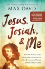 Image for Jesus, Josiah, and Me