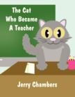Image for The Cat Who Became a Teacher