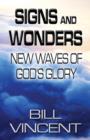Image for Signs and Wonders : New Waves of God&#39;s Glory