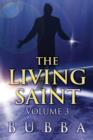 Image for The Living Saint : Volume 3