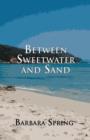 Image for Between Sweetwater and Sand
