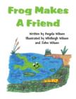 Image for Frog Makes a Friend