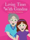 Image for Loving Times with Grandma