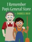 Image for I Remember Pop&#39;s General Store