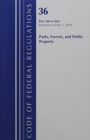 Image for Code of Federal Regulations, Title 36: Parts 300-End (Parks Forests &amp; Public Property) Water : Revised 7/16