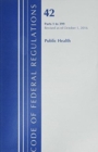 Image for Code of Federal Regulations, Title 42 Public Health 1-399, Revised as of October 1, 2016