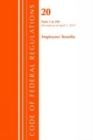 Image for Code of Federal Regulations, Title 20 Employee Benefits 1-399, Revised as of April 1, 2017