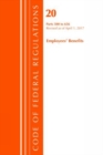 Image for Code of Federal RegulationsTitle 20,: Employee benefits 500-656, revised as of April 1, 2017