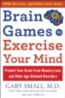 Image for Brain games to exercise your mind protect your brain from memory loss and other age-related disorders  : 75 large print puzzles, logic riddles &amp; brain teasers