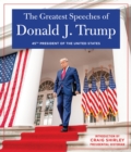 Image for THE GREATEST SPEECHES OF PRESIDENT DONALD J. TRUMP
