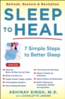 Image for SLEEP TO HEAL : Refresh, Restore, and Revitalize Your Life