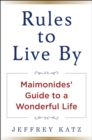 Image for RULES TO LIVE BY : The Wisdom of Maimonides