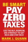Image for Be Smart and Pay Zero Taxes