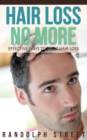 Image for Hair Loss No More: Effective Ways To Treat Hair Loss