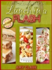 Image for Lunch in a Flash: Fast Food from Home