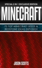 Image for Minecraft : 70 Top Minecraft Seeds &amp; Redstone Ideas Exposed!: (Special 2 In 1 Exclusive Edition)