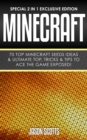 Image for Minecraft : 70 Top Minecraft Seeds Ideas &amp; Ultimate Top, Tricks &amp; Tips To Ace The Game Exposed!: (Special 2 In 1 Exclusive Edition)