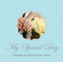 Image for My Special Day -Wedding Scrapbook Photo Album