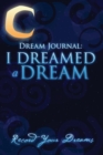 Image for Dream Journal : I Dreamed a Dream