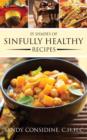 Image for 35 Shades of Sinfully Healthy Recipes: Clean Eating Using Once Forbidden Ingredients