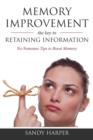 Image for Memory Improvement : The Key to Retaining Information