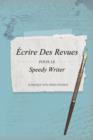 Image for Ecrire Des Revues Pour Le Speedy Writer