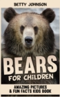 Image for Bears for Children: Amazing Pictures and Fun Fact Children Book (Discover Animals Series)