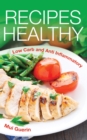 Image for Recipes Healthy: Low Carb and Anti Inflammatory