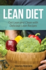 Image for Lean Diet : Get Lean and Clean with Delicious Lean Recipes