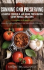 Image for Canning and Preserving: A Simple Food In A Jar Home Preserving Guide for All Seasons : Bonus: Food Storage Tips for Meat, Dairy and Eggs